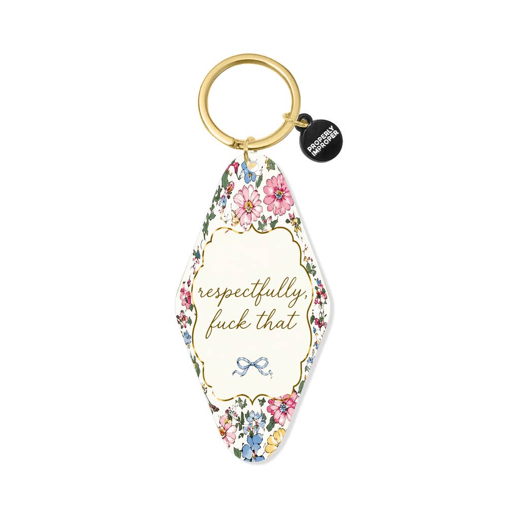 Printed Keychain Respectfully Fuck That Floral